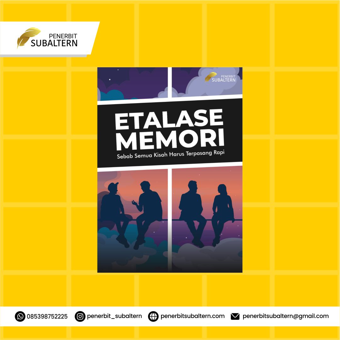 Etalase Memori: Sebab Semua Kisah Harus Terpajang Rapi