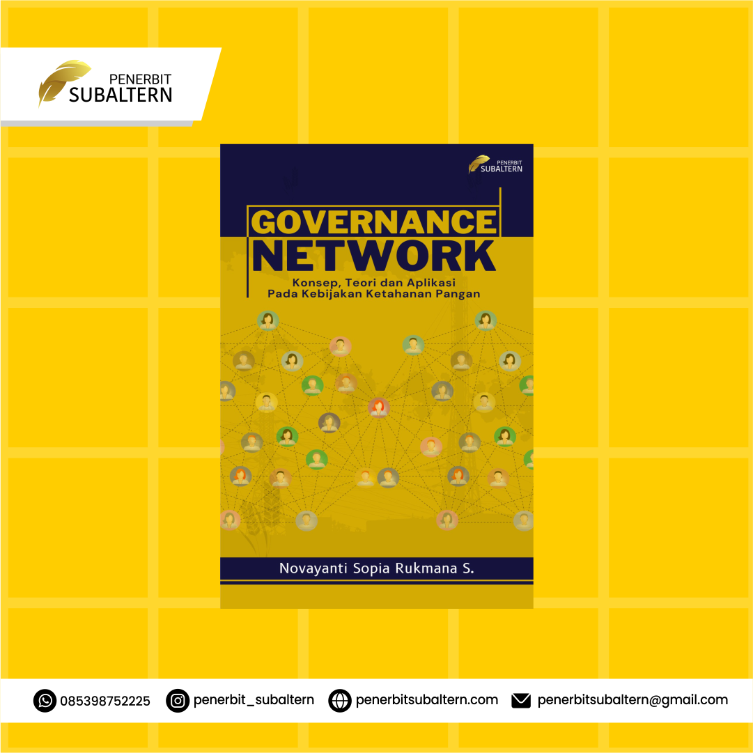 GOVERNANCE NETWORK : KONSEP, TEORI, DAN APLIKASI PADA KEBIJAKAN KETAHANAN PANGAN