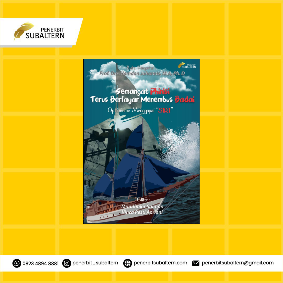 Semangat Phinisi Terus Bergerak Menembus Badai: Optimisme Menggapai �Siri�