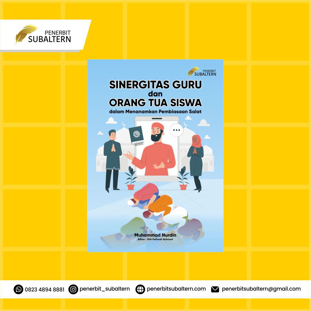 SINERGITAS GURU DAN  ORANG TUA SISWA  DALAM MENANAMKAN PEMBIASAAN SALAT