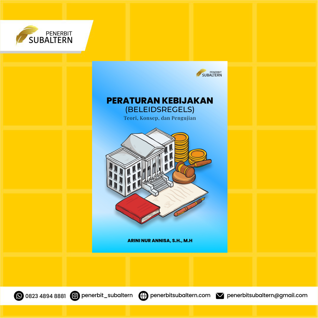 PERATURAN KEBIJAKAN (BELEIDSREGELS) Teori, Konsep, dan Pengujian