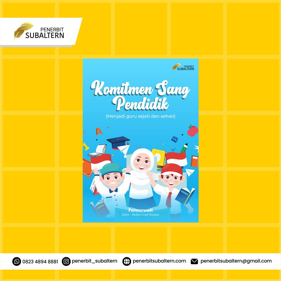 KOMITMEN SANG PENDIDIK  (Menjadi guru sejati dan sehati)