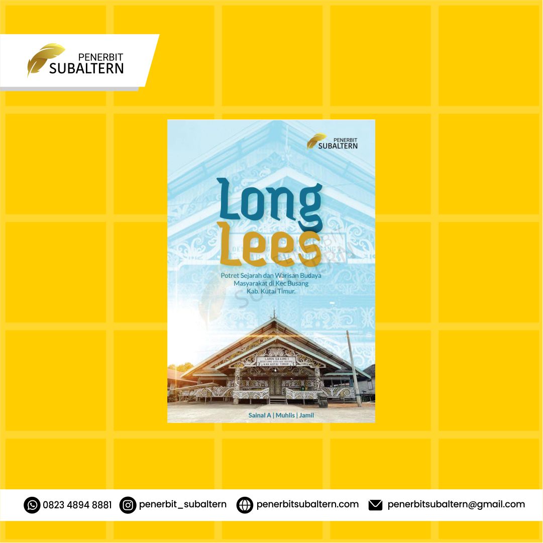 Long Lees Potret Sejarah dan Warisan Budaya Masyarakat di Kec Busang Kab. Kutai Timur.